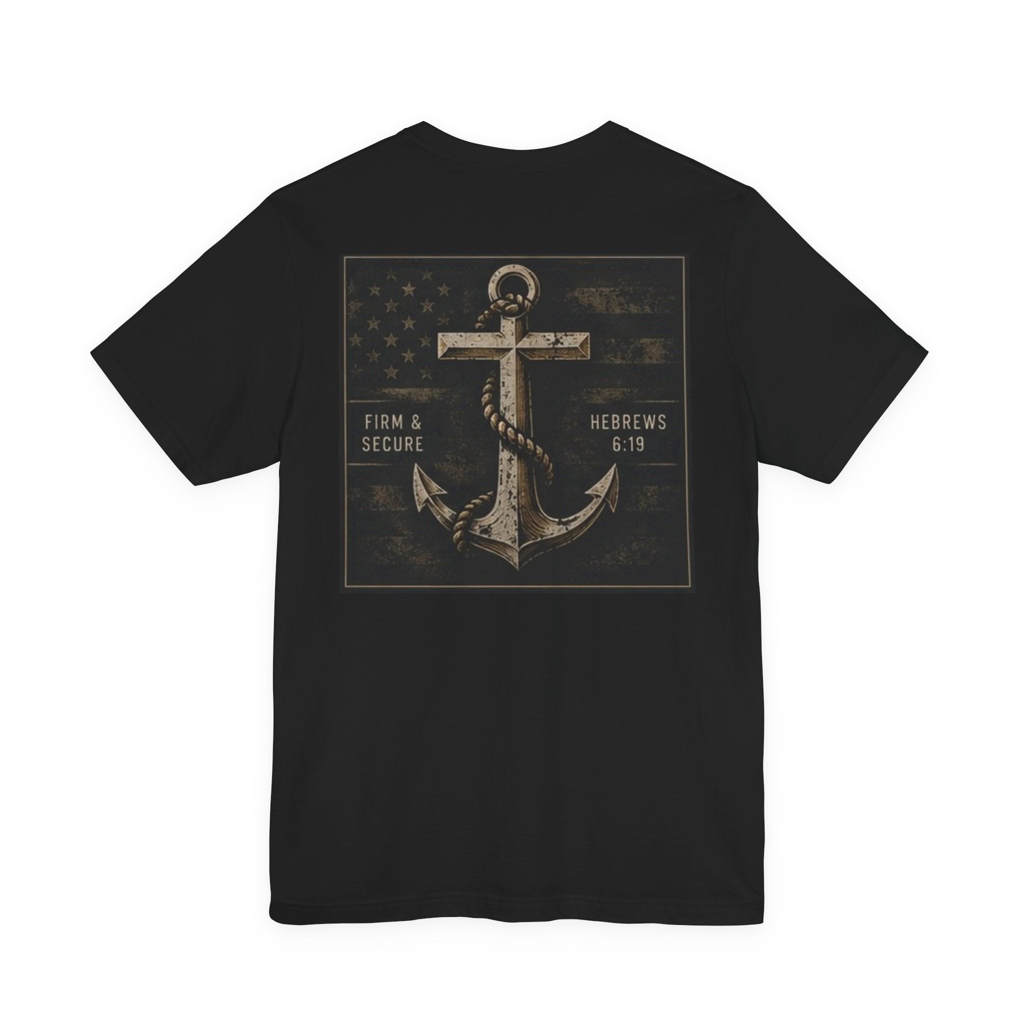 Anchored Faith T-Shirt — "Anchored: Firm & Secure" Christian Anchor Tee