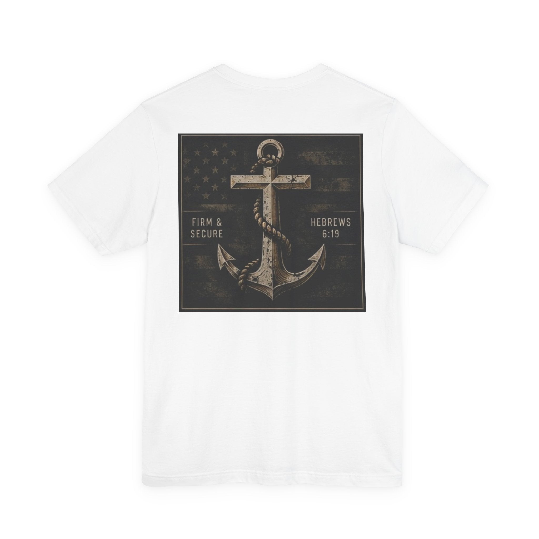 Anchored Faith T-Shirt — "Anchored: Firm & Secure" Christian Anchor Tee