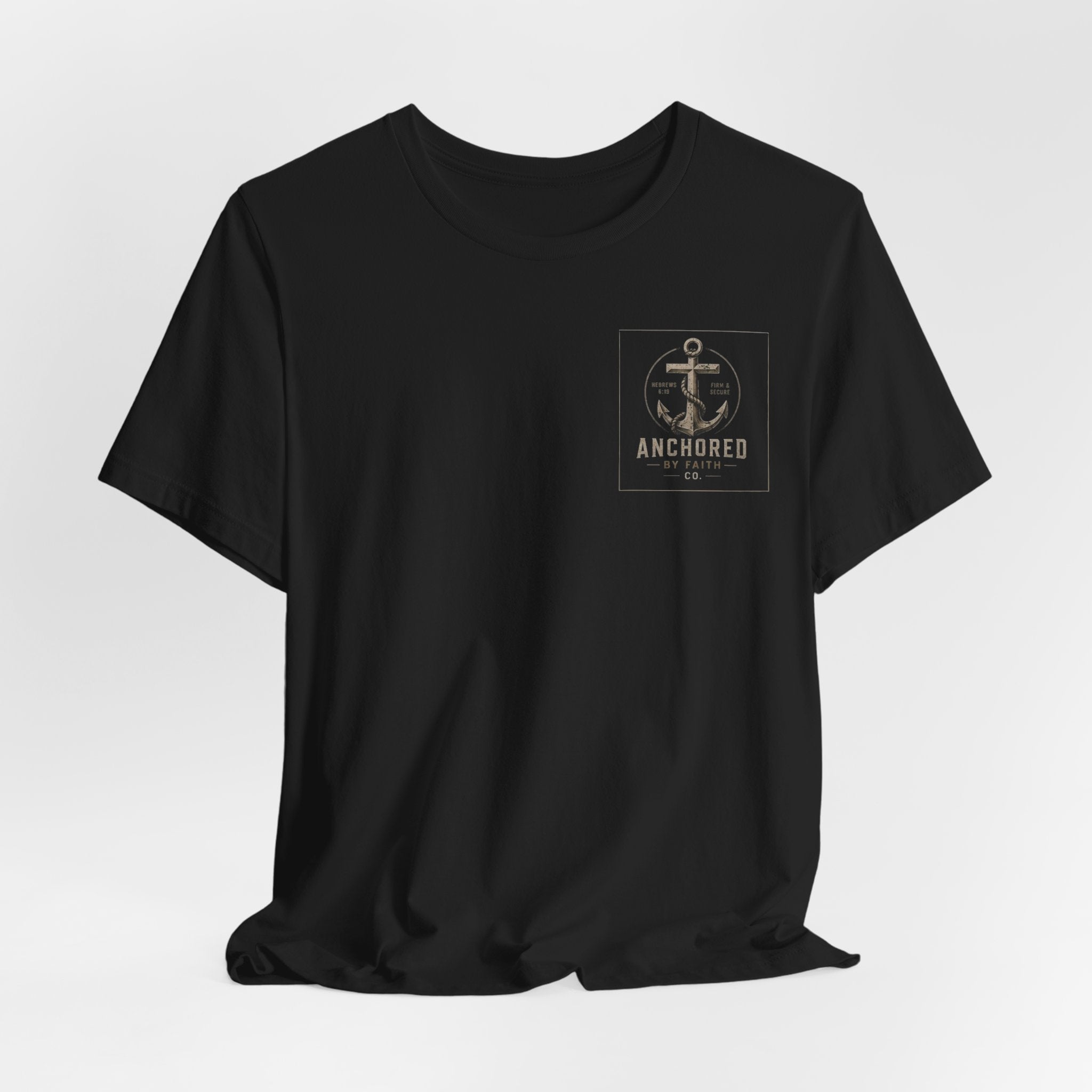 Anchored Faith T-Shirt — "Anchored: Firm & Secure" Christian Anchor Tee